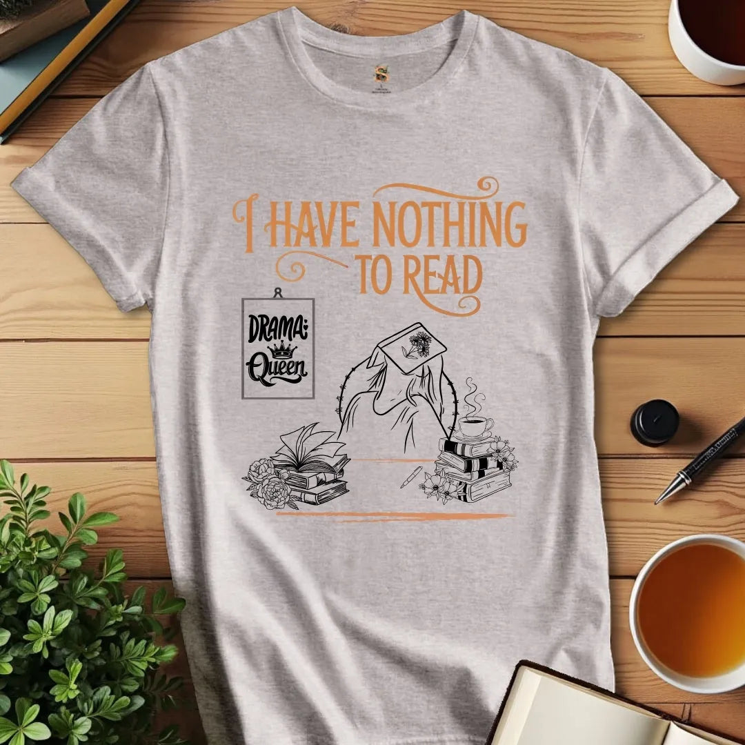 Nothing to Read v2 T-Shirt