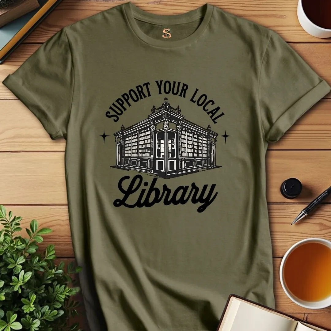 Support Local Libraries T-Shirt