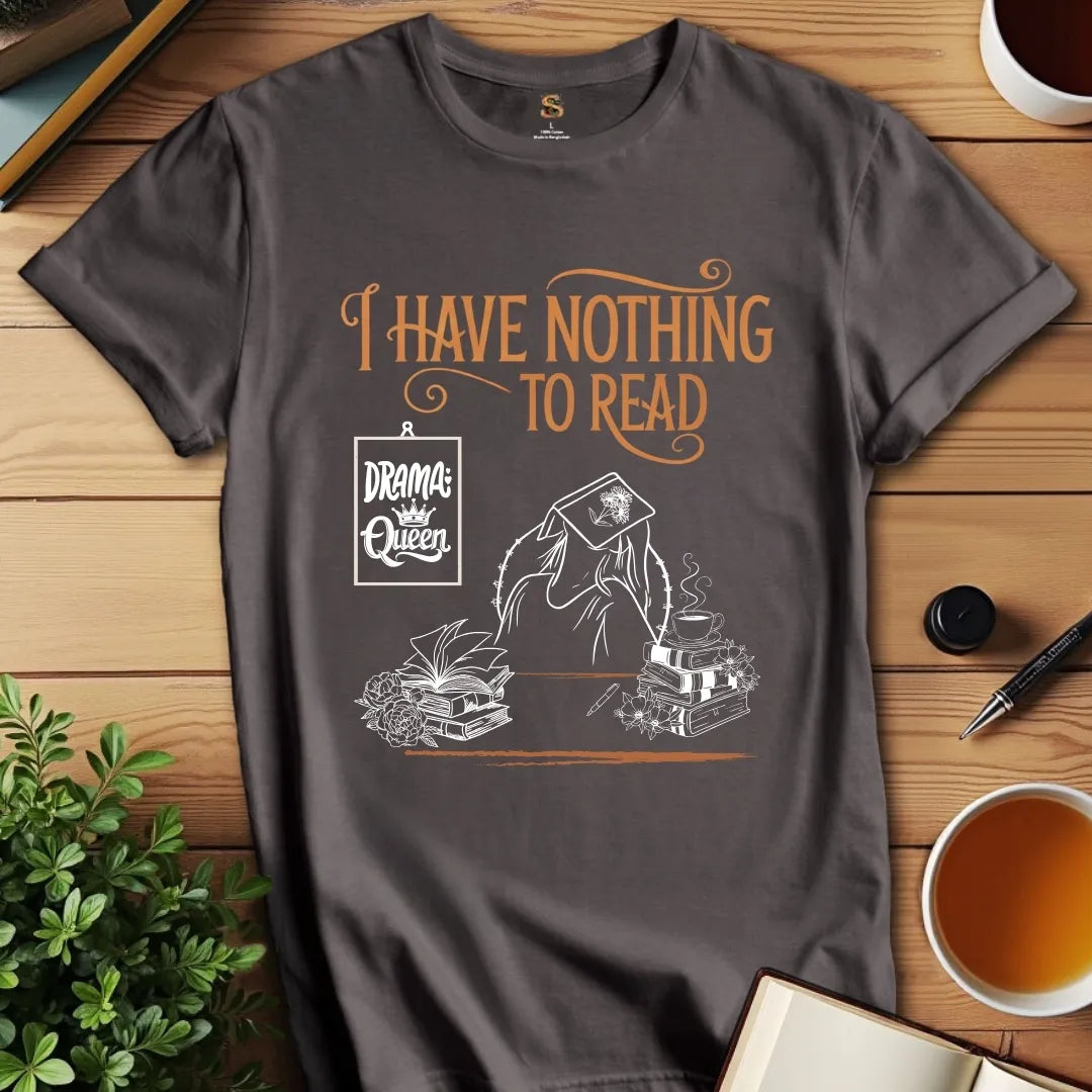 Nothing to Read v2 T-Shirt