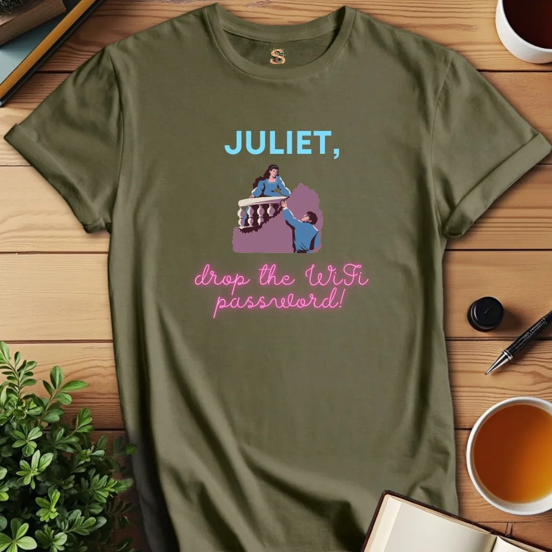 Juliet Drop the WiFi T-Shirt