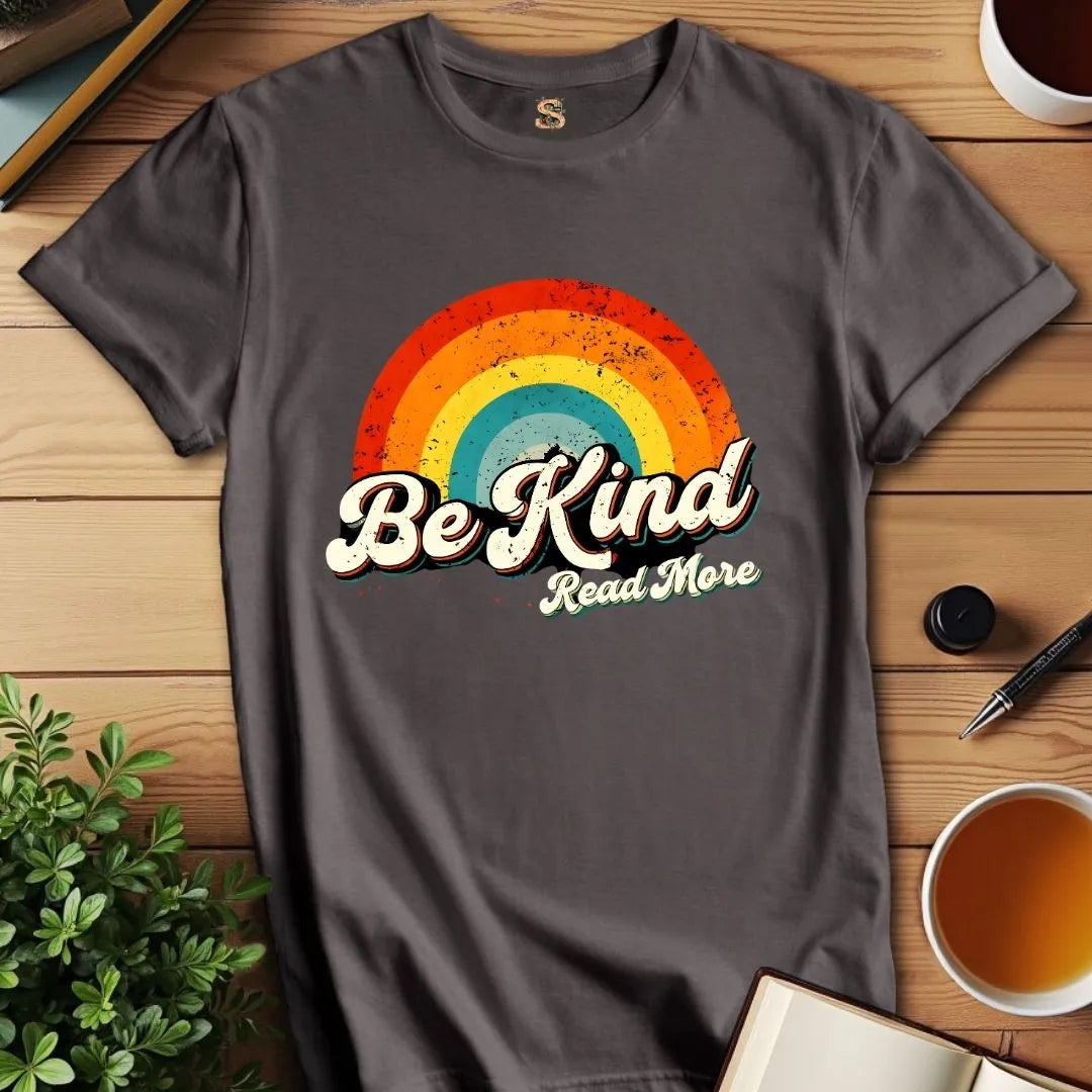 Be Kind Read More T-Shirt