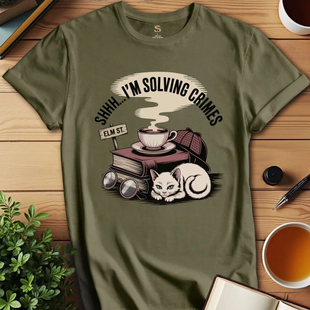 Shh.. Solving Crimes T-Shirt