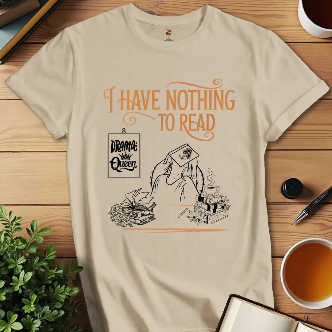 Nothing to Read v2 T-Shirt
