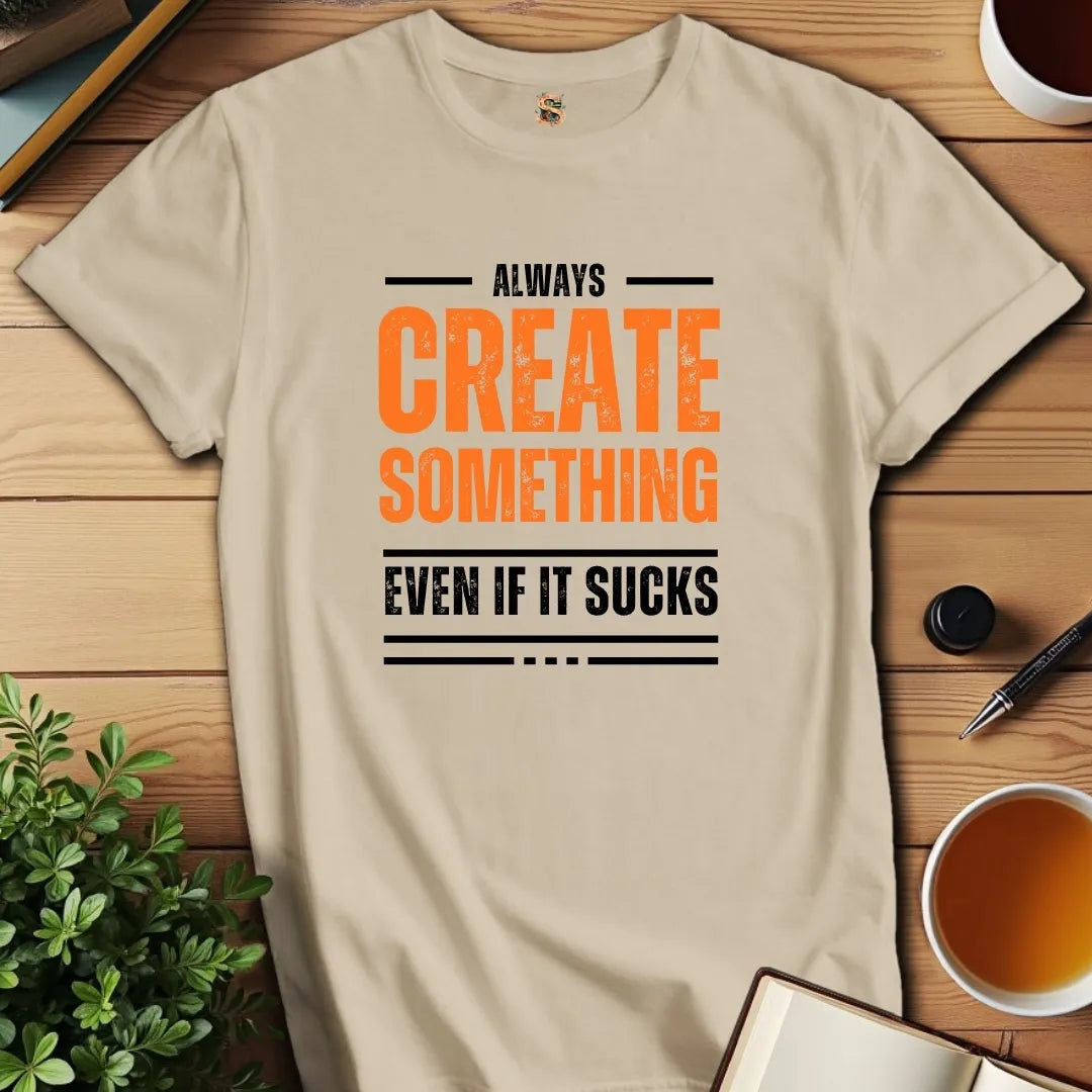 Create Something T-Shirt