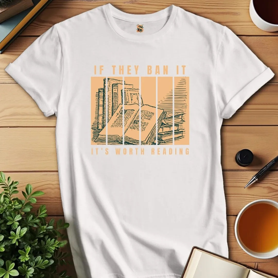 It's Worth Reading T-Shirt