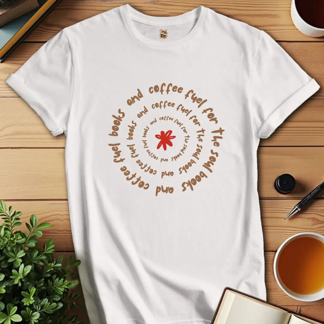 Fuel for the Soul T-Shirt