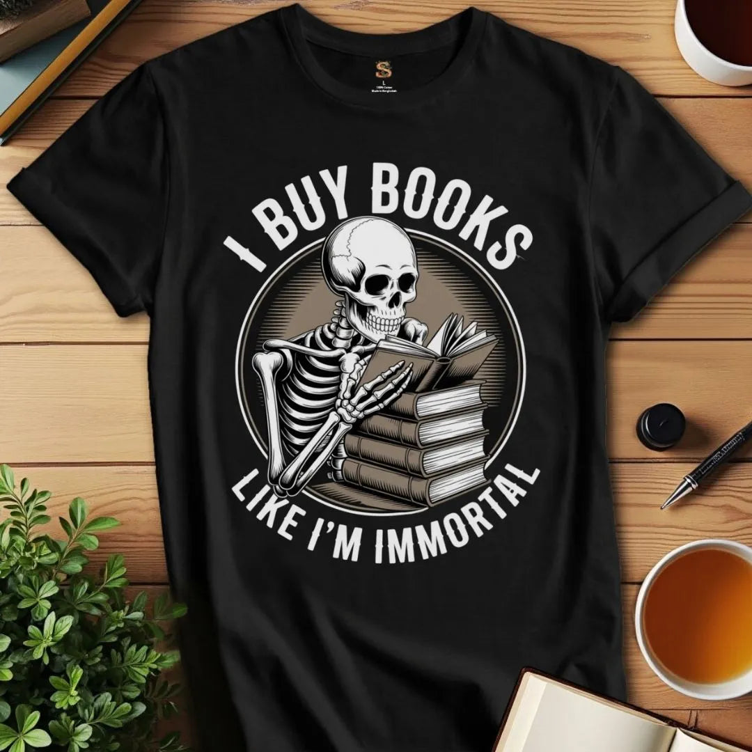 Like I'm Immortal T-Shirt