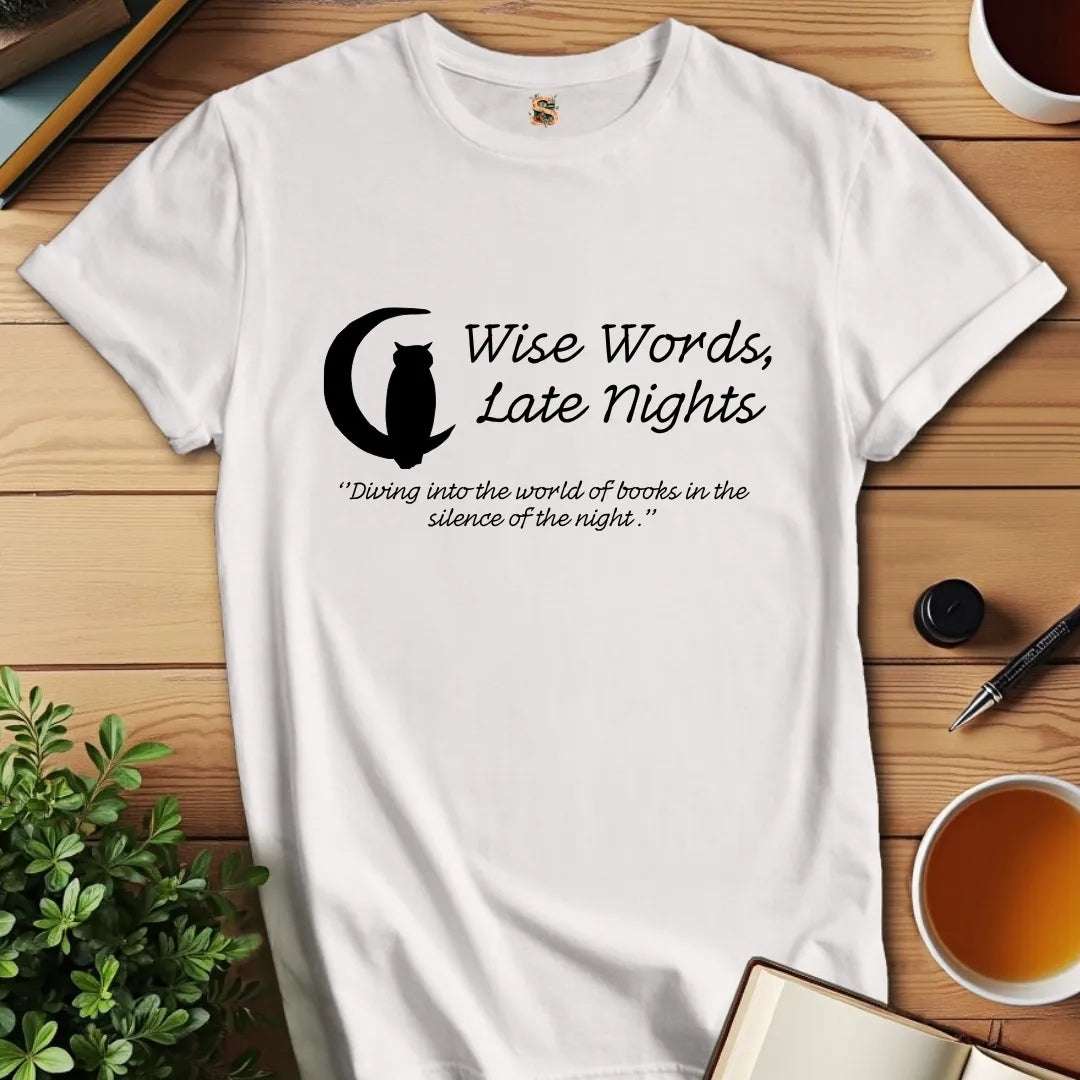 Wise Words T-Shirt