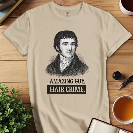 Darcy's Hair Crime T-Shirt
