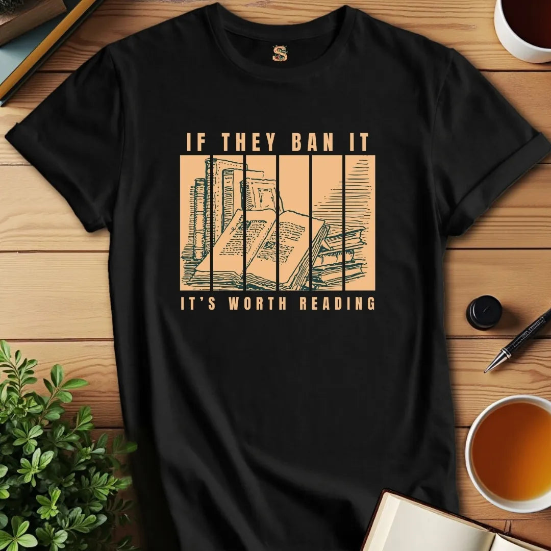 It's Worth Reading T-Shirt