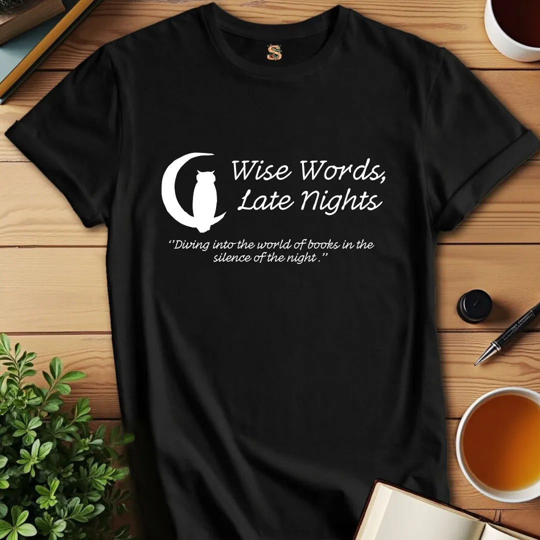 Wise Words T-Shirt