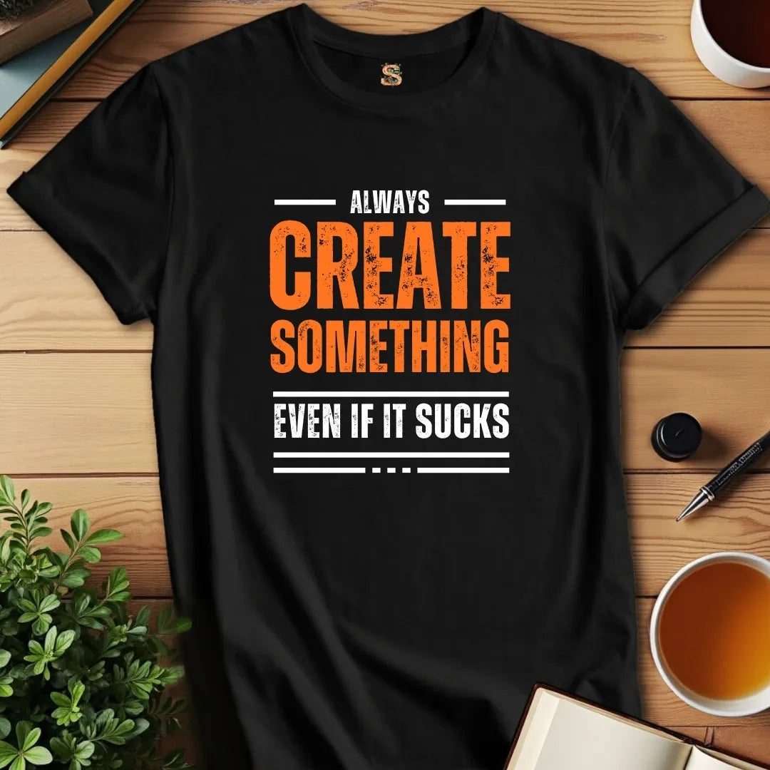 Create Something T-Shirt