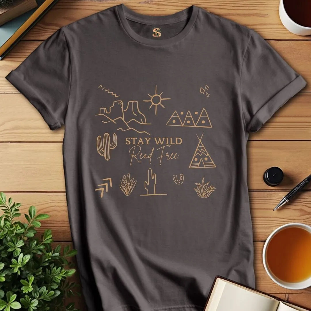 Stay Wild Read Free T-Shirt