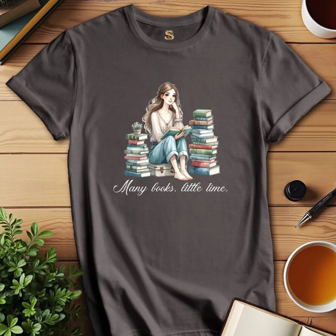 Many Books Little Time T-Shirt