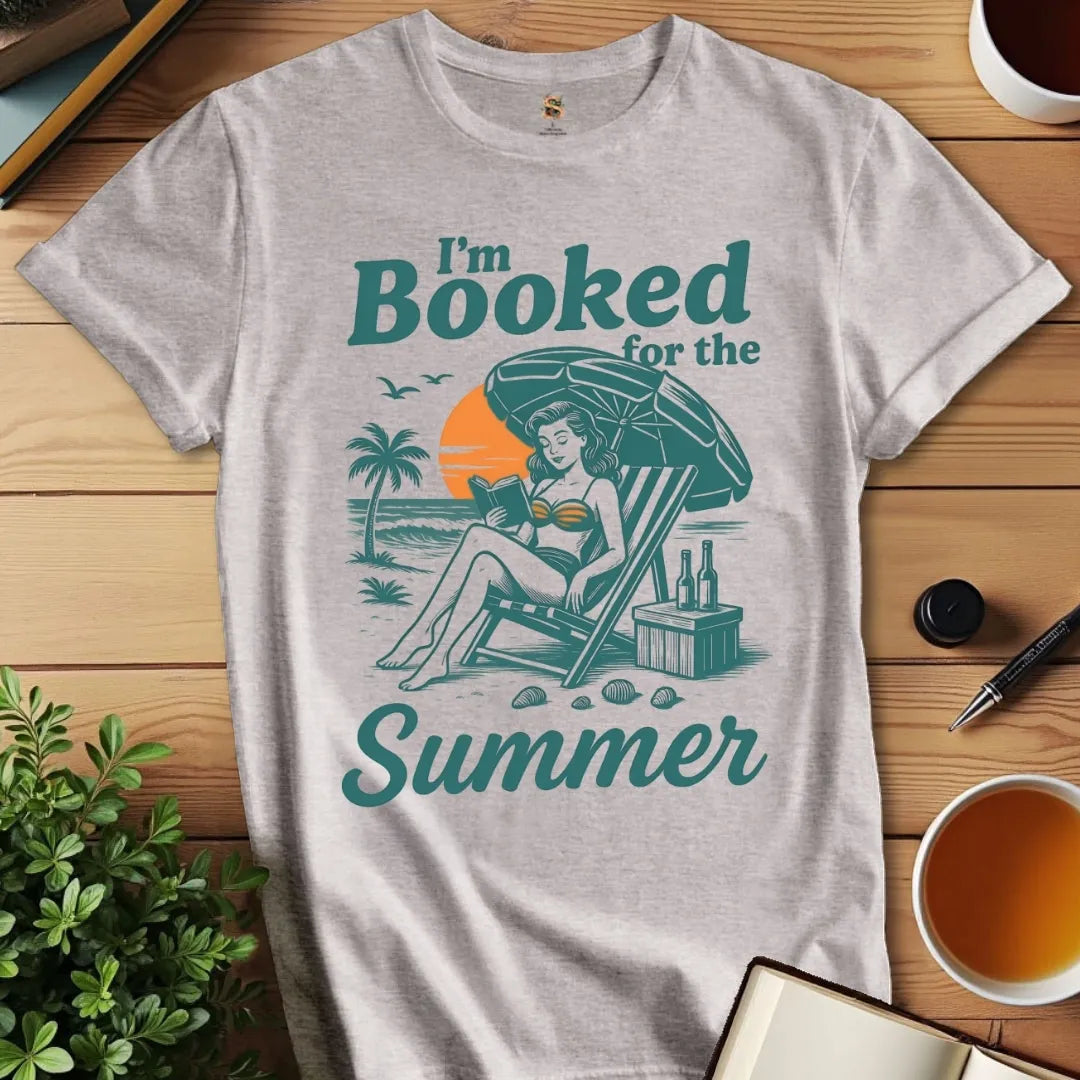 I'm Booked for Summer T-Shirt