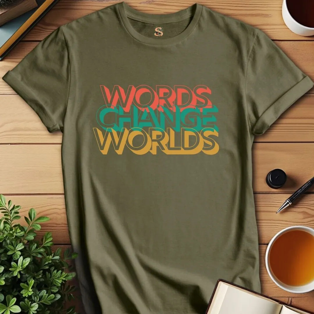 Words Change Worlds T-Shirt