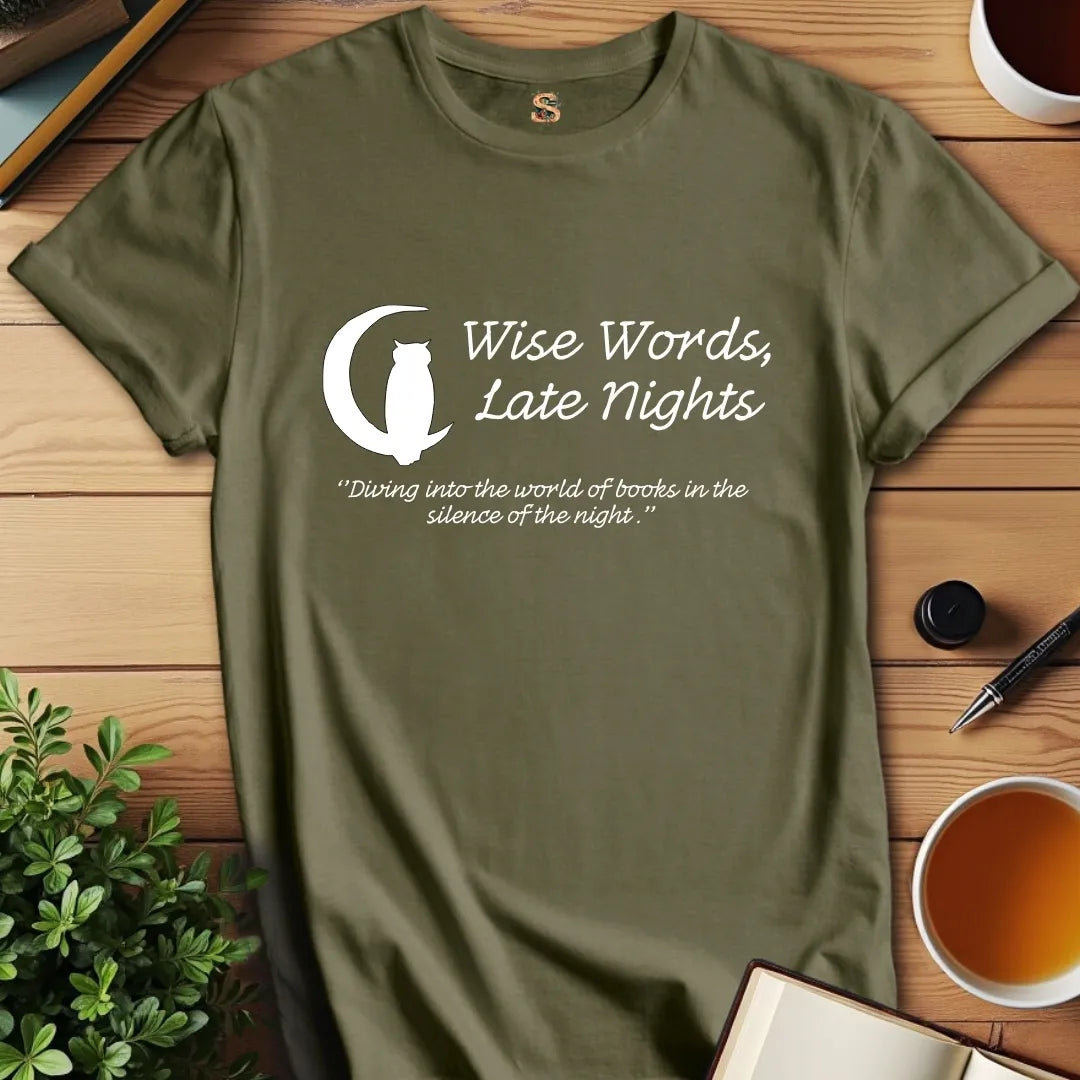 Wise Words T-Shirt