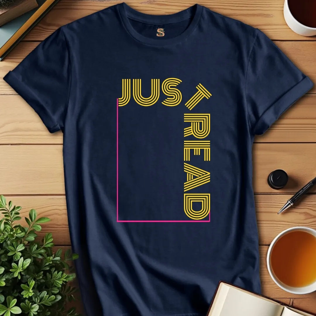 Just Read T-Shirt
