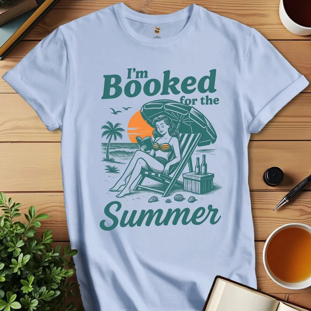 I'm Booked for Summer T-Shirt