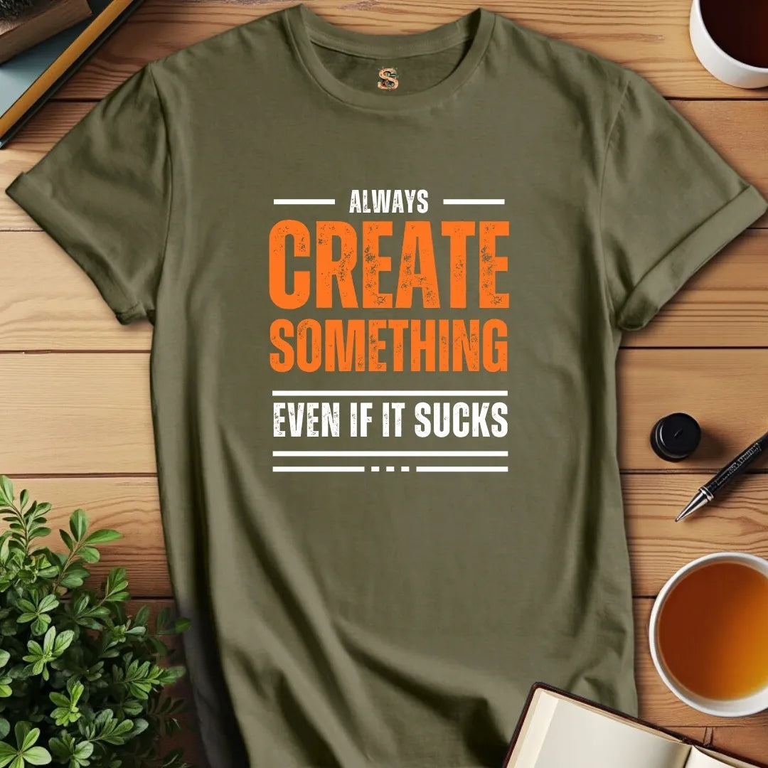 Create Something T-Shirt