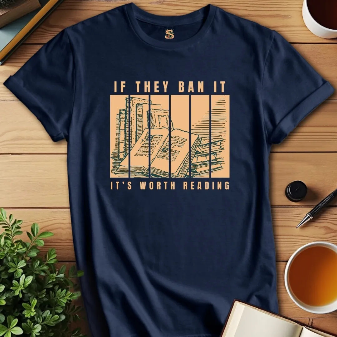 It's Worth Reading T-Shirt