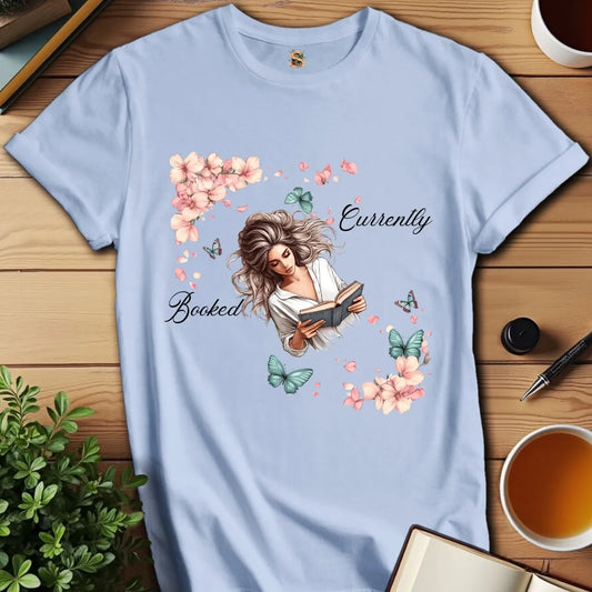 Currently Booked T-Shirt