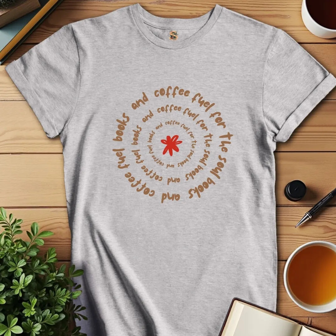 Fuel for the Soul T-Shirt