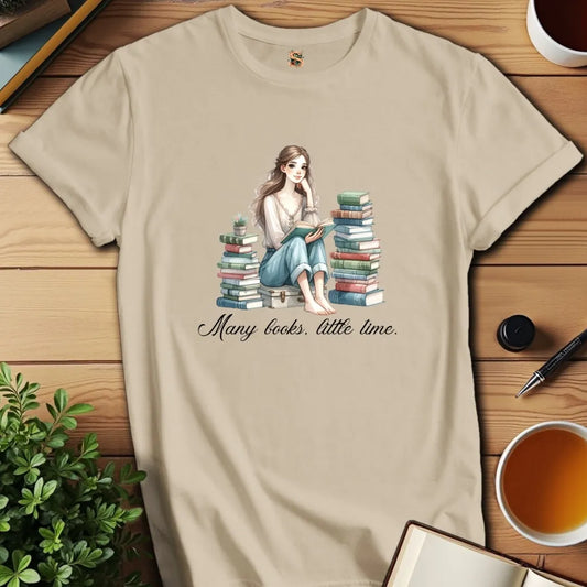 Many Books Little Time T-Shirt