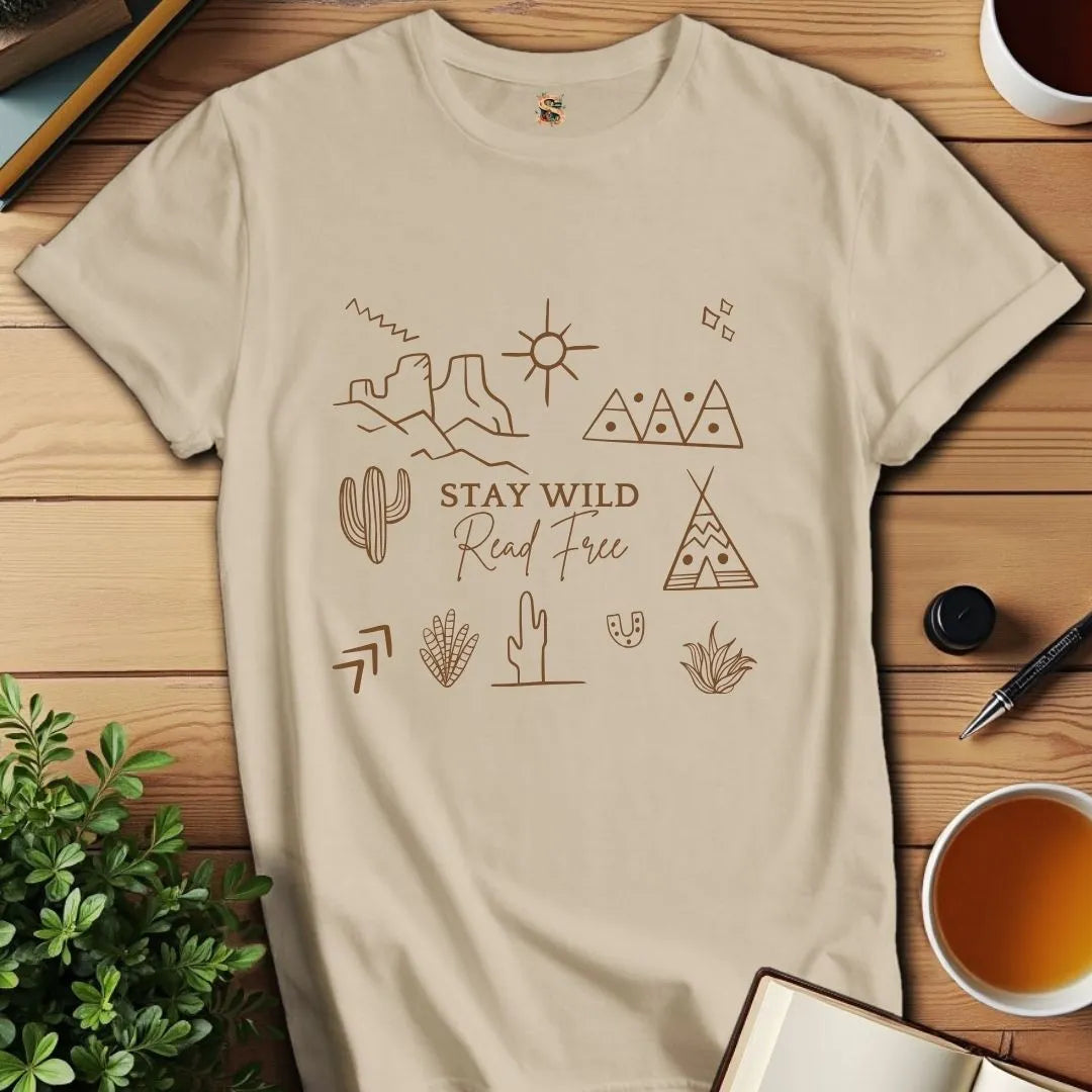 Stay Wild Read Free T-Shirt