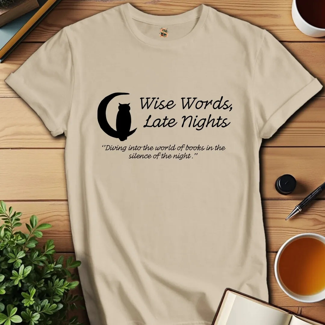 Wise Words T-Shirt