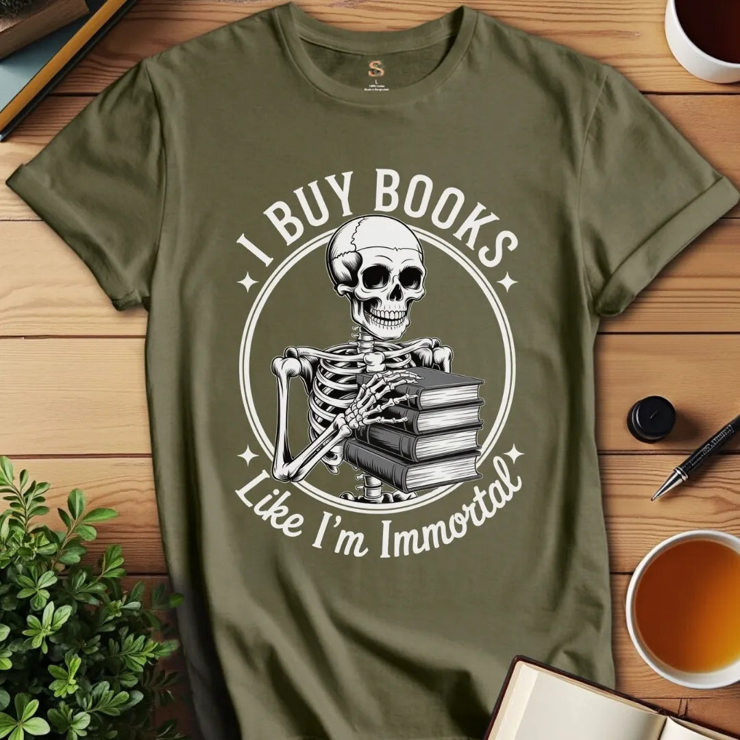 Like I'm Immortal v2 T-Shirt