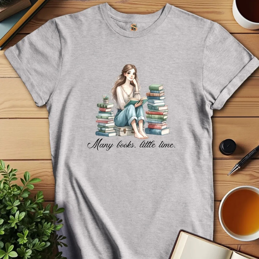 Many Books Little Time T-Shirt